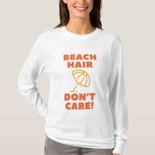 Strandhaar, Geen Zorgen! T-shirt