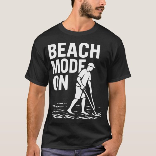 Strandmodus Aan Funny Metaaldetectieontwerp T-shirt (Voorkant)
