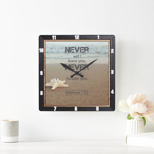 Strandzeester Hebreeën 13:5 Vierkante Klok (Huis)