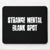 Strange Mental Blank Spot Aa Mousepad Muismat (Voorkant)