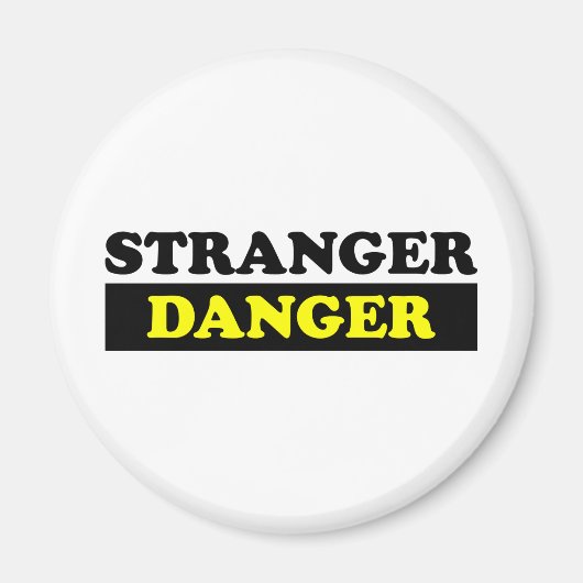 Stranger Danger Magneet (Voorkant)