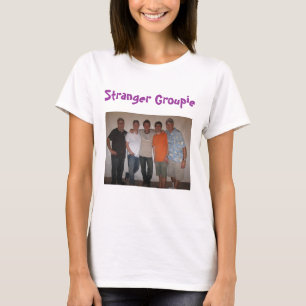 Stranger, Stranger Groupie T-shirt