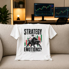 Strategie of Emoties Stier Trading Mentaliteit Ont T-shirt