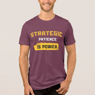 strategisch geduld is macht. filosofische citaten Tri-Blend shirt