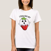 Straw-boo-ry Grappige Aardbei Pun T-shirt (Voorkant)