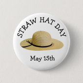 Straw Pet Day May 15th Funny Holiday Button (Voorkant)