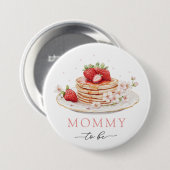 Strawberry Brunch Baby shower Mama Om Button Te Zi (Voorkant /achterkant)