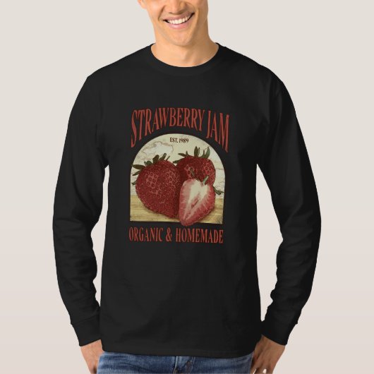 Strawberry Jam Organic and Homemade T-shirt (Voorkant)
