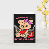 Strawberry Jams But My Gun Don't Funny Teddy Bear Kaart (Gele Bloem)