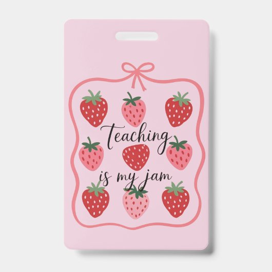 Strawberry Lover Teacher Teaching is My Jam  Badge (Voorkant)