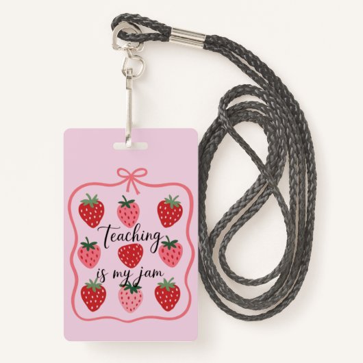 Strawberry Lover Teacher Teaching is My Jam Badge (Voorkant met draagriem)