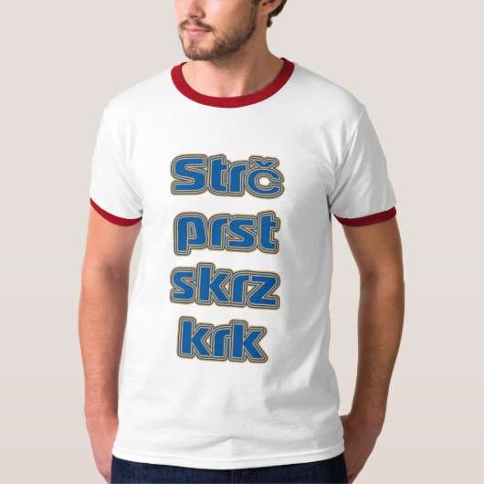 Strč prst skrz krk (tsjechische slowaakse twister) t-shirt (Voorkant)