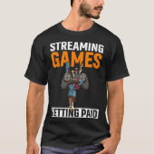 Streaming Games Betaalde PC Video Game Streaming T-shirt (Voorkant)