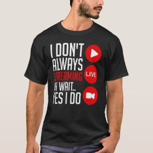 Streaming Gaming Streamer Online Video Microfoon T-shirt