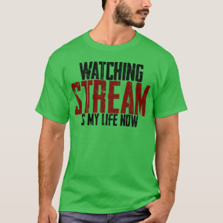 Streams kijken is nu mijn leven jongen t-shirt