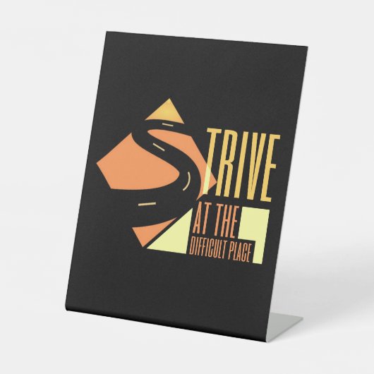 "Streef naar de moeilijke plaats" Quote Reclamebord Met Voetstuk (Voorkant)