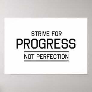 Streef naar de perfecte oplossing voor vooruitgang poster