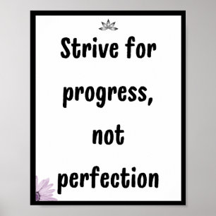 Streef naar vooruitgang, niet naar perfectie, Quot Poster