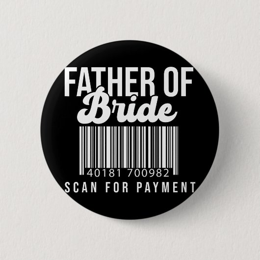 Streepjescode Vader Van De Bruid Scan Voor Betalin Ronde Button 5,7 Cm (Voorkant)
