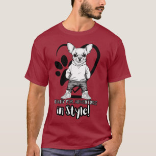 Street Chic Chihuahua: een kleine trendsetter T-shirt
