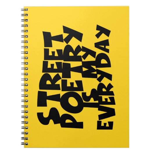 Street Poetry Is My Everyday Notitieboek (Voorkant)