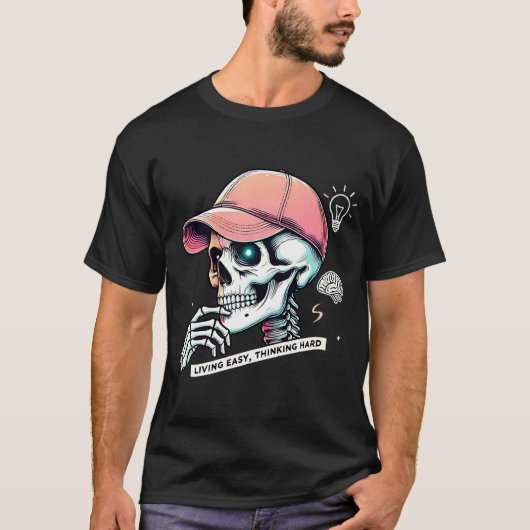 Street Smart Skeleton Living Easy, Denken Hard T-shirt (Voorkant)