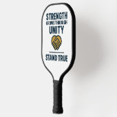 Strength grows through unity stand true prompt pickleball paddle (Links)