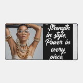 "Strength in Style. Power in Every PIece." Deskmat Bureaumat (Voorkant)