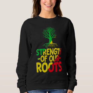 Strength Of Our Roots T-Shirt African American His