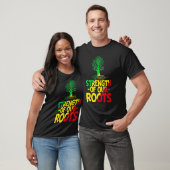 Strength Of Our Roots T-Shirt African American His (Unisex)