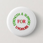 STRENGTH & SUPPORT FOR UYGHURS RONDE BUTTON 5,7 CM (Voorkant)