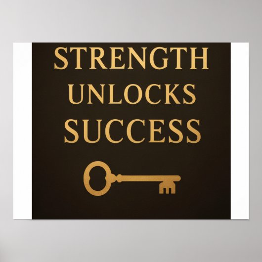 Strength Unlocks Success – Motivational Poster (Voorkant)