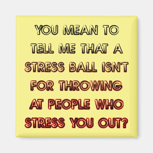 Stress Ball Grappige Koelkast Magnet Koelkast (Voorkant)
