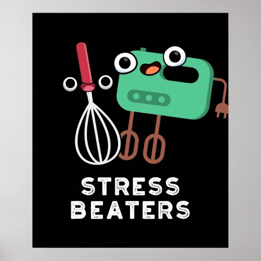 Stress Beaters Funny Baking Whisk Pun Dark BG Poster (Voorkant)