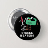 Stress Beaters Funny Baking Whisk Pun Dark BG Ronde Button 5,7 Cm (Voorkant /achterkant)