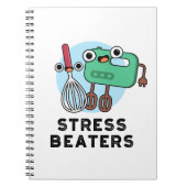 Stress Beaters Funny Baking Whisk Pun Notitieboek (Voorkant)