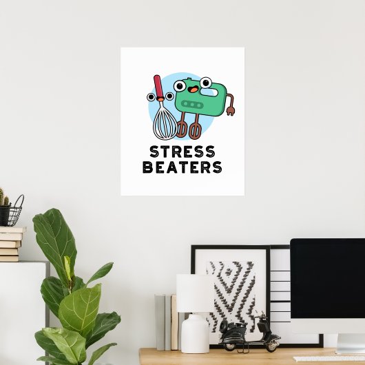 Stress Beaters Funny Baking Whisk Pun Poster (Thuiskantoor)