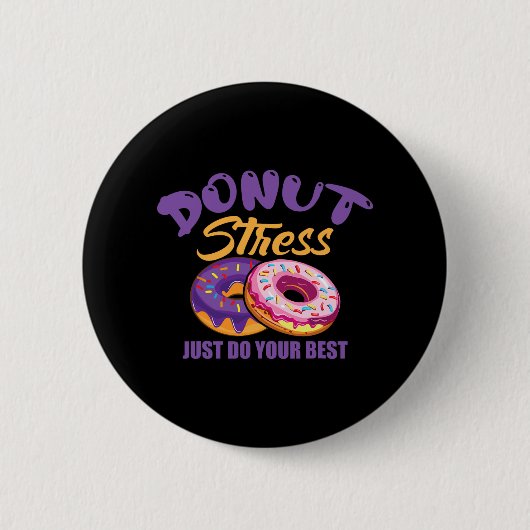 Stress doe gewoon je best ronde button 5,7 cm (Voorkant)
