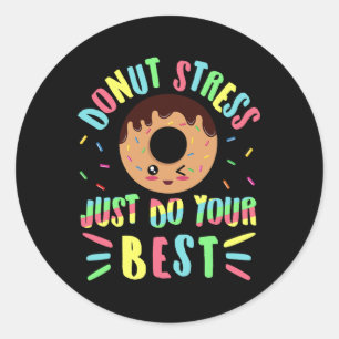 Stress Doe gewoon je best - Testing Teacher Ronde Sticker