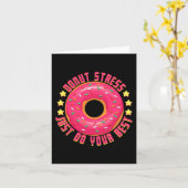 Stress Doe gewoon je beste leraar test dag T-shirt Kaart (Gele Bloem)