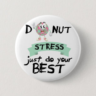 Stress Doe gewoon je beste leraar test dag T-shirt Ronde Button 5,7 Cm