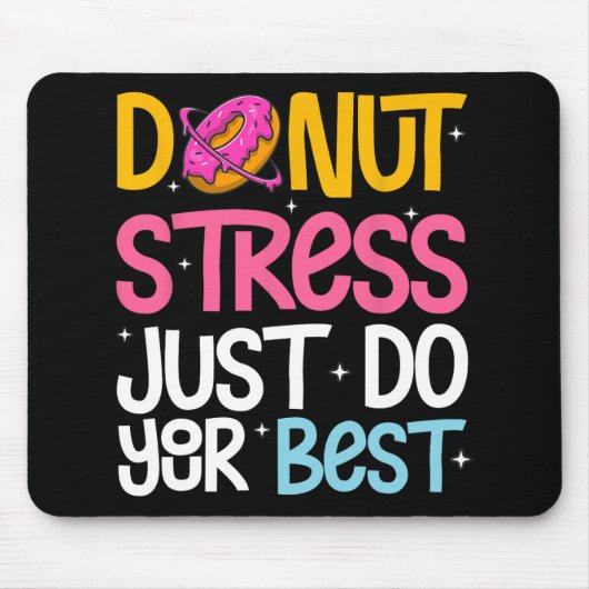 Stress Doe gewoon je beste rock de test dag leraar Muismat (Voorkant)