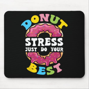 Stress Doe gewoon je beste test dag leraar 1 Muismat