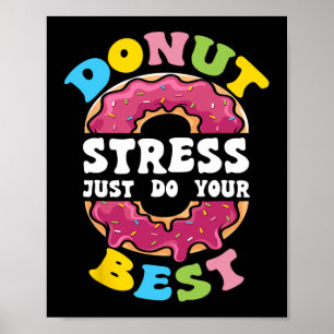 Stress Doe gewoon je beste test dag leraar 1 Poster