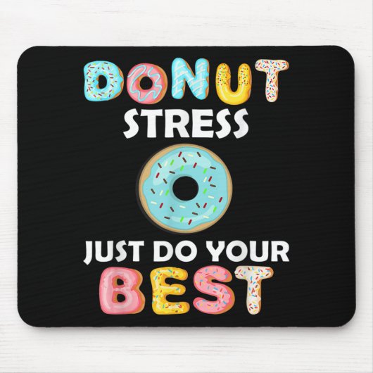 Stress Doe gewoon je beste test dag leraar geschen Muismat (Voorkant)