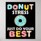 Stress Doe gewoon je beste test dag leraar geschen Poster (Voorkant)