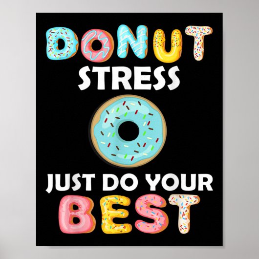 Stress Doe gewoon je beste test dag leraar geschen Poster (Voorkant)