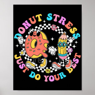 Stress Doe gewoon je beste test dag student leraar Poster