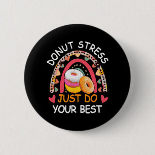 Stress Doe gewoon onze beste rock de test dag lera Ronde Button 5,7 Cm