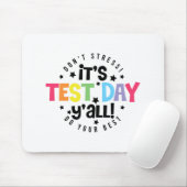 Stress Doe je best, je hebt deze testdag Muismat (Met muis)
